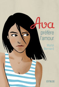 Title: Ava préfère l'amour, Author: Maïté Bernard