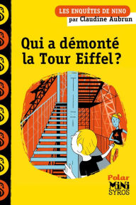 Title: Qui a démonté la tour Eiffel ?, Author: Claudine Aubrun
