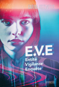 Title: E.V.E, Author: Carina Rozenfeld