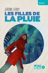 Title: Les filles de la pluie, Author: Jérôme Leroy