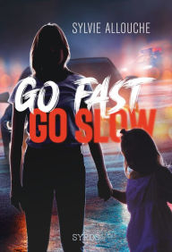 Title: Go Fast, Go Slow, Author: Sylvie Allouche