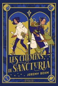 Title: Les chemins de Sancturia, Author: Jérémy Behm