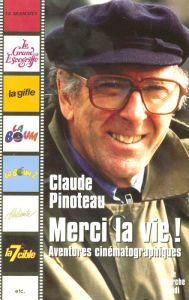 Title: Merci la vie !, Author: Claude Pinoteau