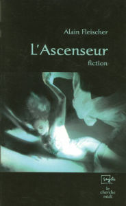 Title: L'ascenseur, Author: Alain Fleischer