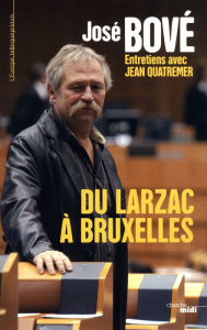 Title: Du Larzac a Bruxelles, Author: José Bové