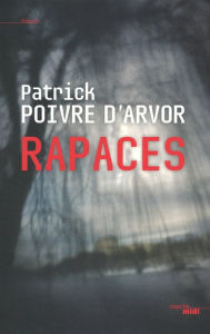 Title: Rapaces, Author: Patrick Poivre d'Arvor