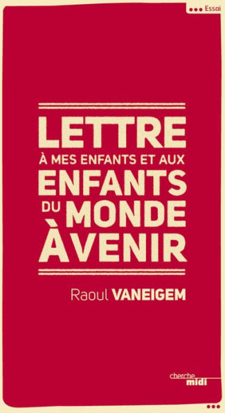 Lettre à mes enfants et aux enfants du monde à venir