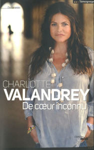 Title: De coeur inconnu, Author: Charlotte Valandrey