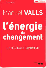 Title: L'énergie du changement, Author: Manuel Valls