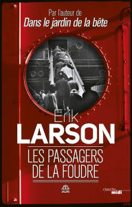 Title: Les Passagers de la foudre (Thunderstruck), Author: Erik Larson