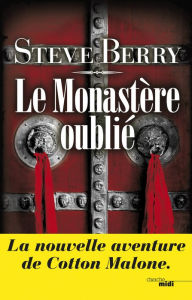 Title: Le Monastère oublié, Author: Steve Berry