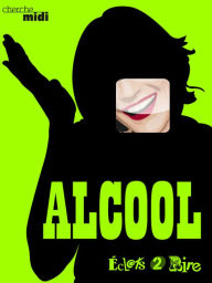 Title: L'Alcool, éclats 2 rire, Author: Collectif