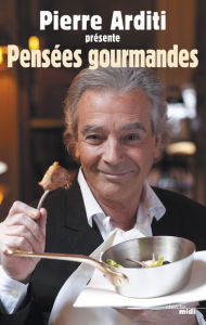 Title: Les Pensées gourmandes, Author: Pierre Arditi