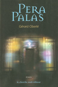 Title: Pera Palas, Author: Gérard Oberlé