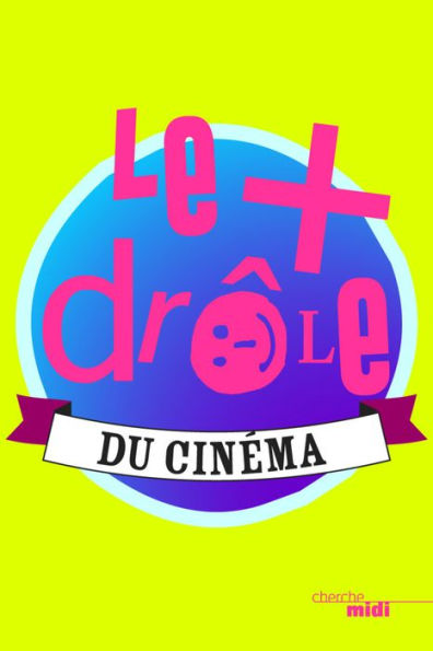 Le plus drôle du cinéma