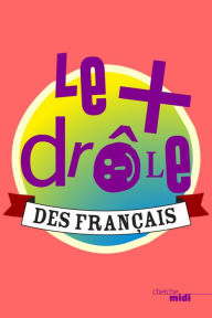 Title: Le plus drôle des Français, Author: Collectif