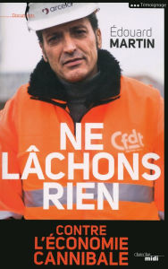 Title: Ne lâchons rien, Author: Édouard Martin