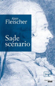 Title: Sade, scénario, Author: Alain Fleischer