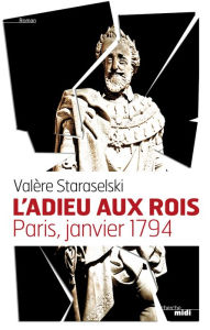 Title: L'Adieu aux Rois, Author: Valère STARASELSKI