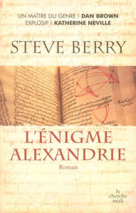 Title: L'énigme Alexandrie, Author: Steve BERRY