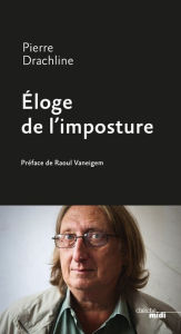Title: Éloge de l'imposture, Author: Pierre Drachline