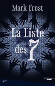 Title: La Liste des 7, Author: Mark FROST
