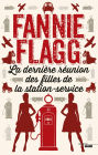 La dernière réunion des filles de la station service (The All-Girl Filling Station's Last Reunion)