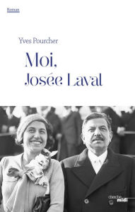 Title: Moi, Josée Laval, Author: Yves Pourcher