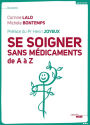 Se soigner sans médicaments