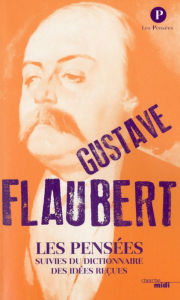 Title: Les Pensées, Author: Gustave Flaubert