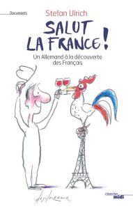 Title: Salut la France !, Author: Stefan Ulrich