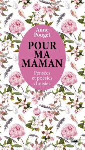 Title: Pour ma maman, Author: Anne Pouget