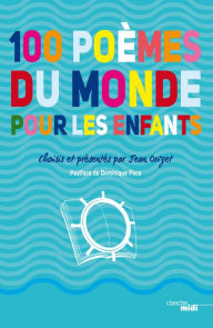 Title: 100 poèmes du monde pour les enfants, Author: Jean ORIZET