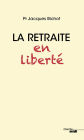 La retraite en liberté