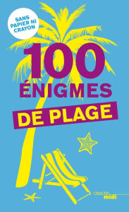 Title: 100 énigmes de plage, Author: Malik Ati