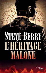 Title: L'Héritage Malone, Author: Steve Berry