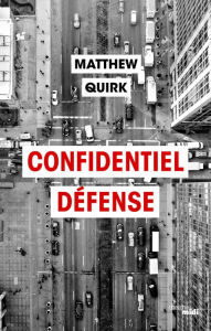 Title: Confidentiel Defense - Extrait, Author: Matthew QUIRK