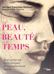 Title: La Peau, la beauté et le temps, Author: Françoise Rodhain