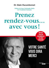 Title: Prenez rendez-vous... Avec vous !, Author: Alain Ducardonnet