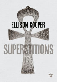 Title: Superstitions, Author: Ellison Cooper