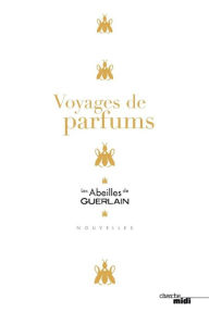 Title: Voyages de parfums, Author: Collectif