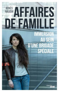 Title: Affaires de famille, Author: Agnès Naudin