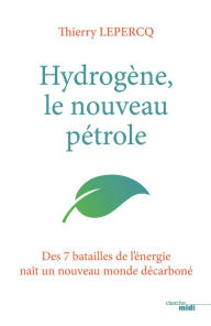 Title: Hydrogène : le nouveau pétrole, Author: Thierry Lepercq