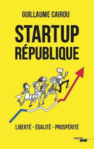 Title: Startup République, Author: Guillaume Cairou
