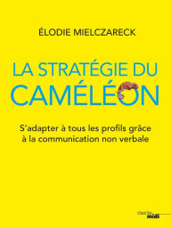 Title: La Stratégie du caméléon, Author: Élodie Mielczareck