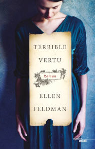 Title: Terrible vertu, Author: Ellen Feldman