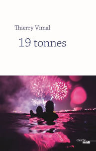 Title: 19 tonnes, Author: Thierry Vimal