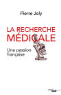 La recherche médicale, une passion française