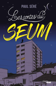Title: Les Contes du Seum, Author: Paul Sere