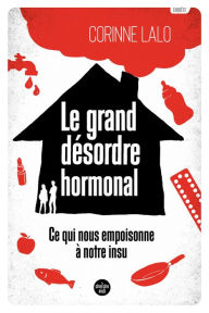 Title: Le Grand Désordre hormonal, Author: Corinne Lalo